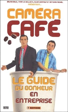 Camera café - Le Guide du bonheur en entreprise cover image