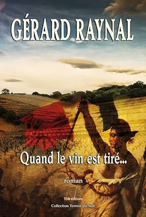 Quand le Vin Est Tire... - Collection : Terroir du Sud cover image
