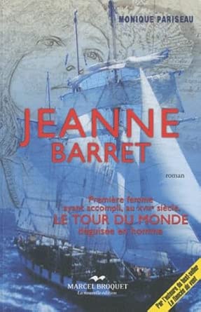 Jeanne Barret: Première femme ayant accompli, au XVIIIe siècle, le tour du monde déguisée en homme cover image