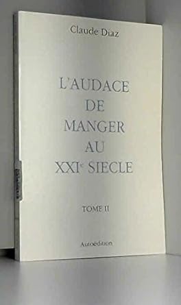L'audace de manger au xxi eme siecle cover image