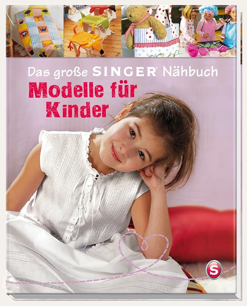 Das große SINGER Nähbuch – Modelle für Kinder (Singer Nähbücher) cover image