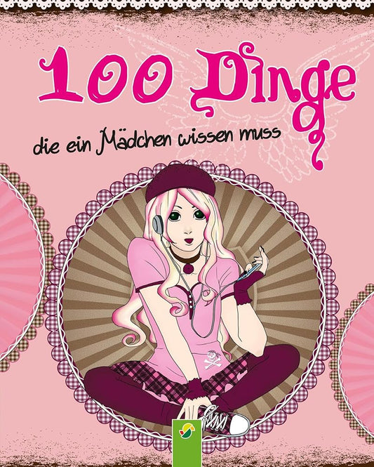 100 Dinge, die ein Mädchen wissen muss cover image