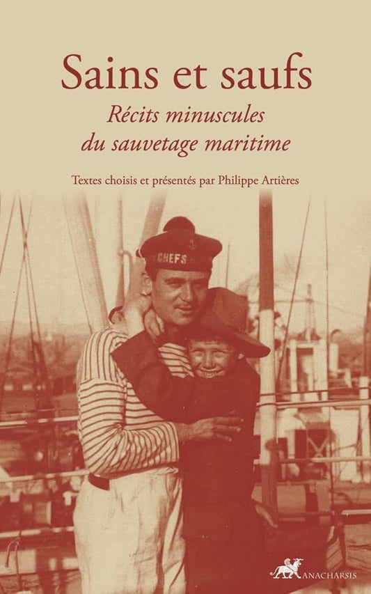 Sains et saufs - Récits minuscules du sauvetage maritime cover image
