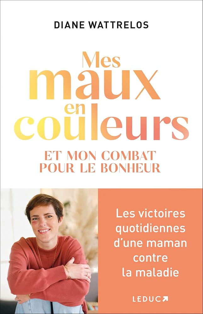 Mes maux en couleurs: Et mon combat pour le bonheur cover image