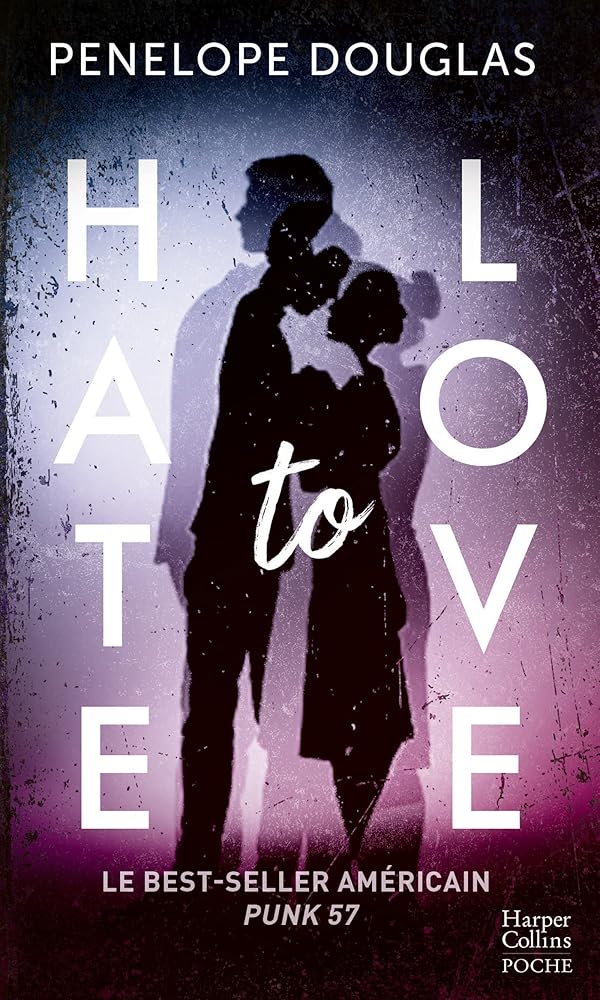 Hate to Love: Le roman best-seller publié à l'origine sous le titre Punk 57 cover image