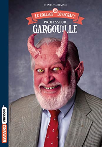 Le collège Lovecraft, Tome 01: Professeur Gargouille cover image