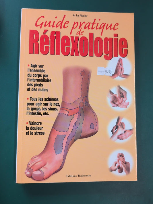 Guide pratique de Réflexologie par A. Le Plexier - couverture
