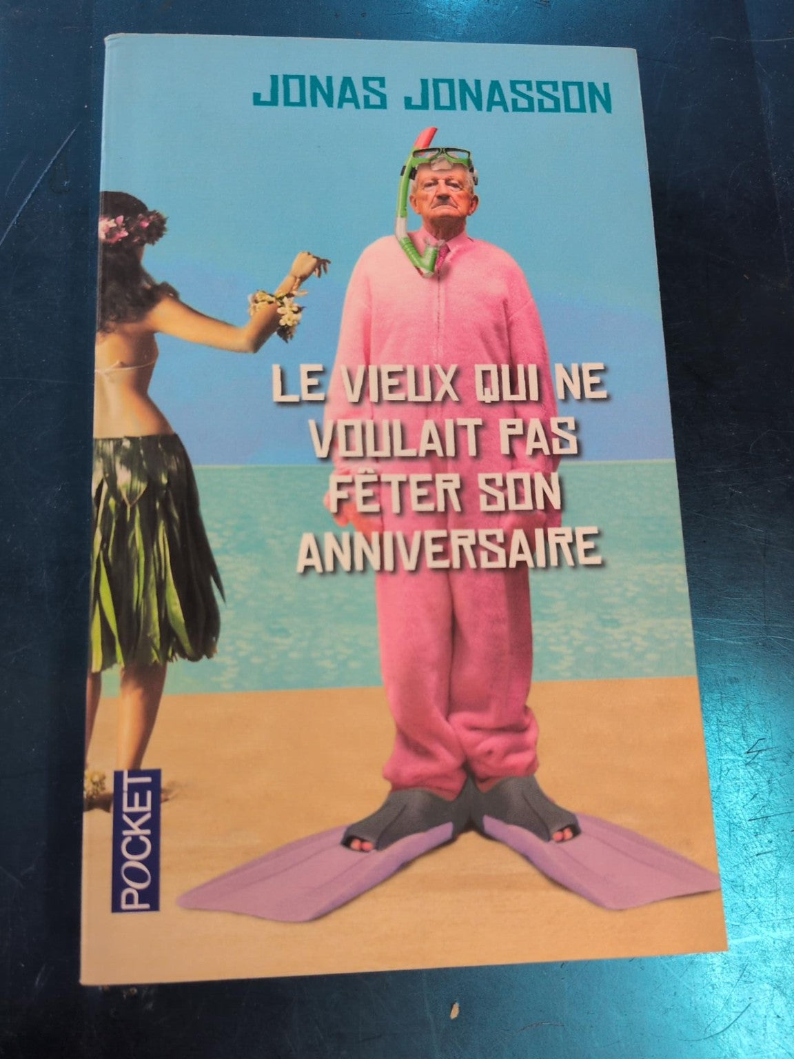 Le vieux qui ne voulait pas fêter son anniversaire - Jonas Jonasson - couverture