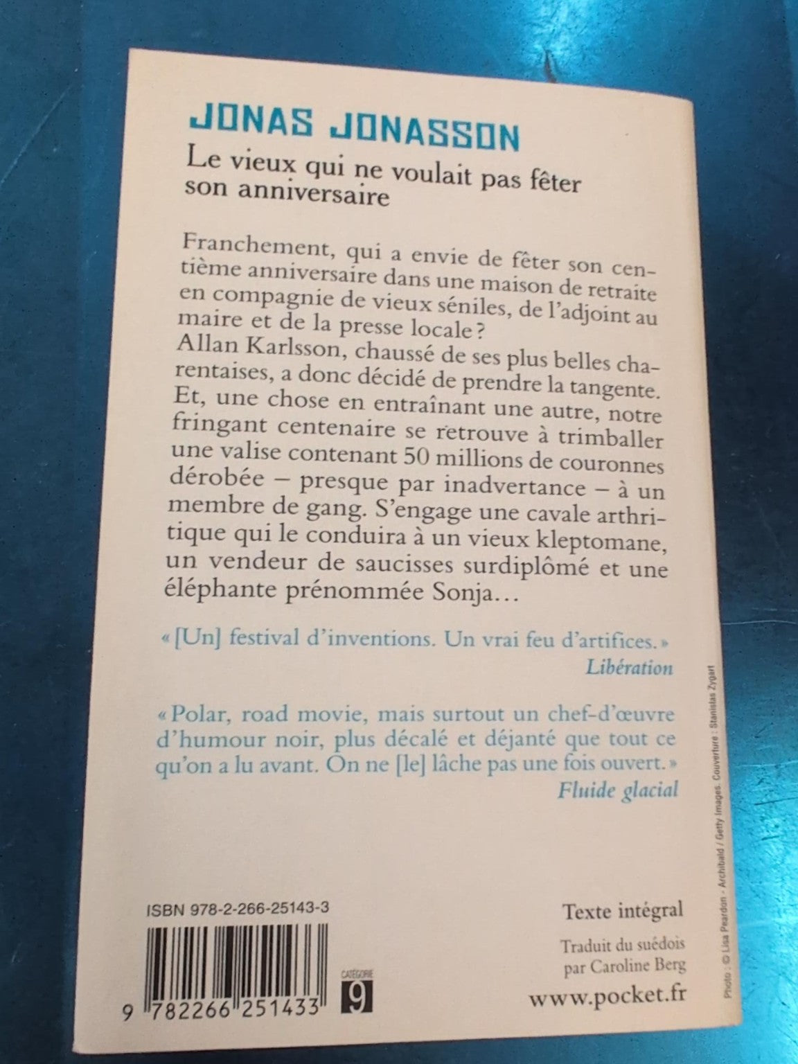 Le vieux qui ne voulait pas fêter son anniversaire - Jonas Jonasson - quatrième de couverture