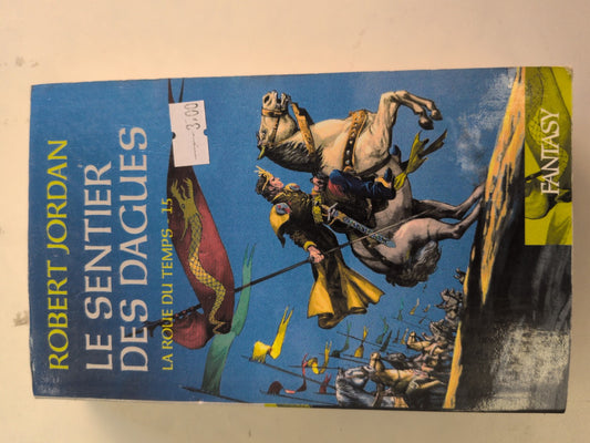 Le Sentier des Dacues - La Roue du Temps Tome 15 - Robert Jordan