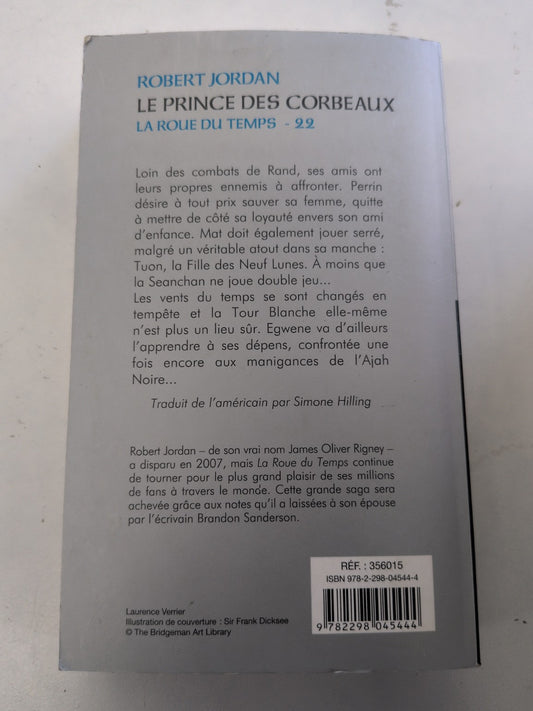 Le Prince des corbeaux – La Roue du Temps, tome 22 – Robert Jordan – quatrième de couverture