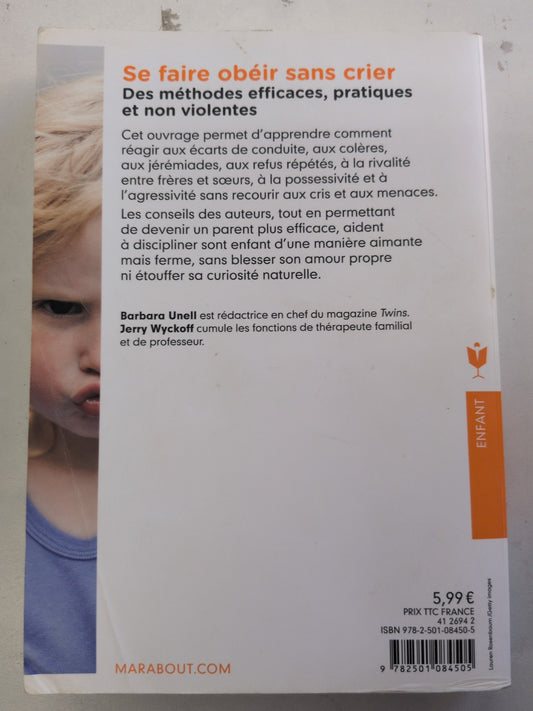 Se faire obéir sans crier – quatrième de couverture